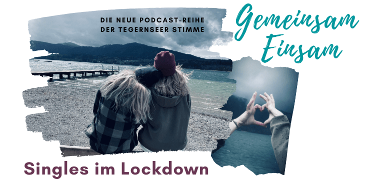 Single, Mingle oder einfach nur einsam? Tegernseerstimme